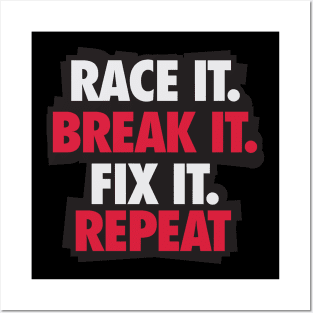 Racee it Break it Posters and Art